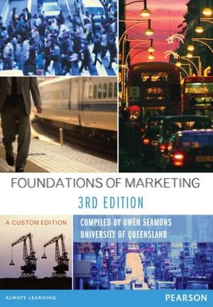 Foundations of Marketing (Custom Edition) 3rd ed
